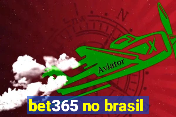 bet365 no brasil